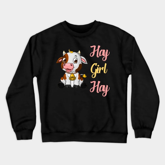 Hay Girl Hay Cow Farmhouse Crewneck Sweatshirt by UnderDesign